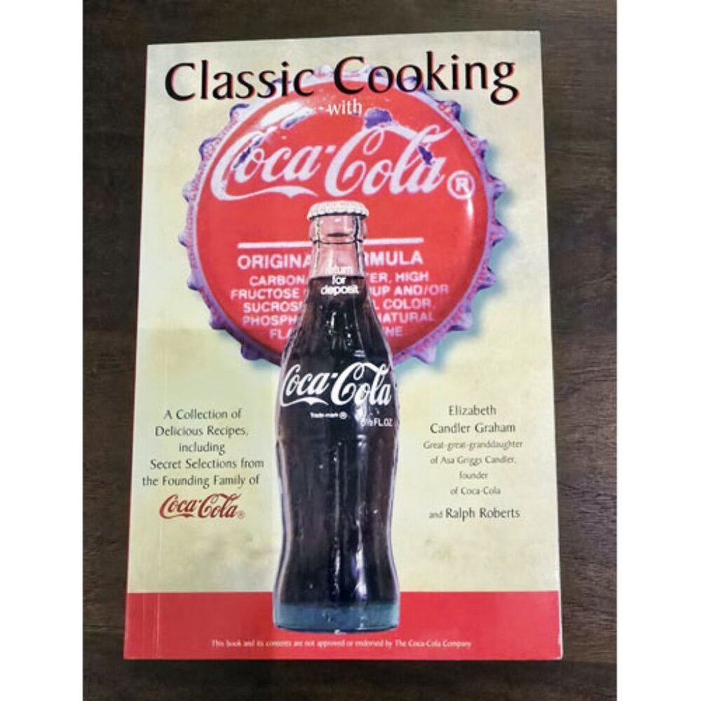 Classic Cooking with Coca-Cola Cookbook | Insider History & Coke Recipes PB